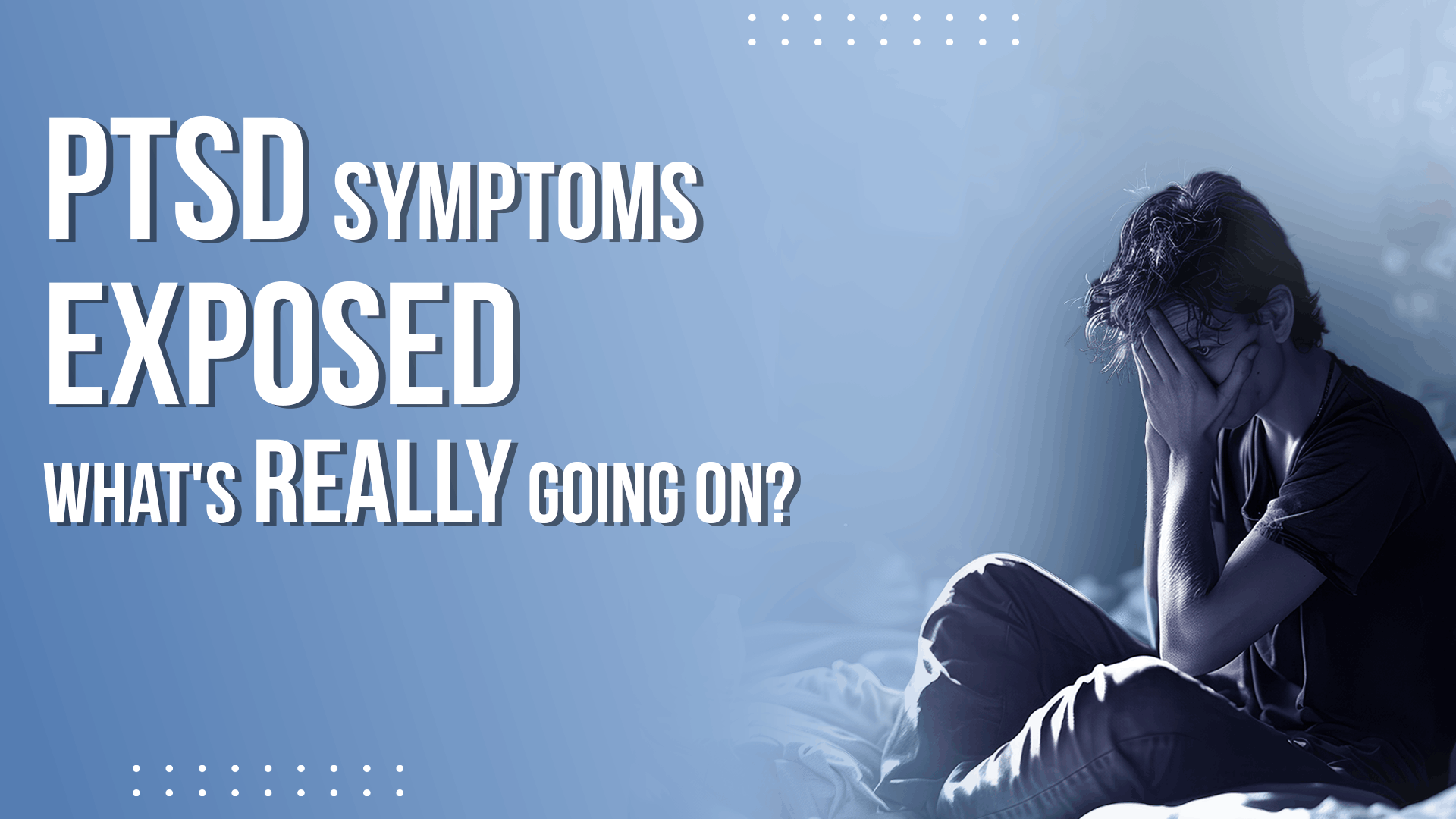 What is Post-Traumatic Stress Disorder